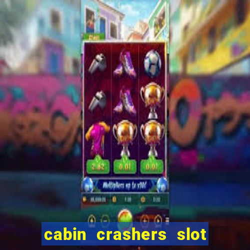 cabin crashers slot free play