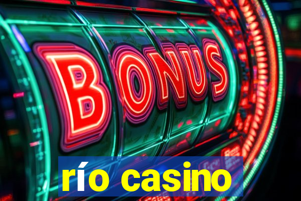 río casino