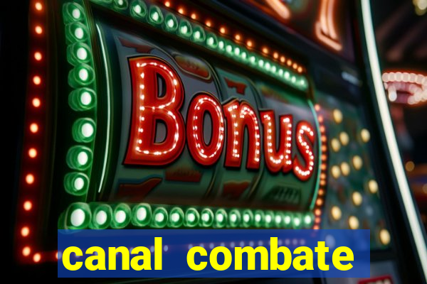 canal combate online multicanais