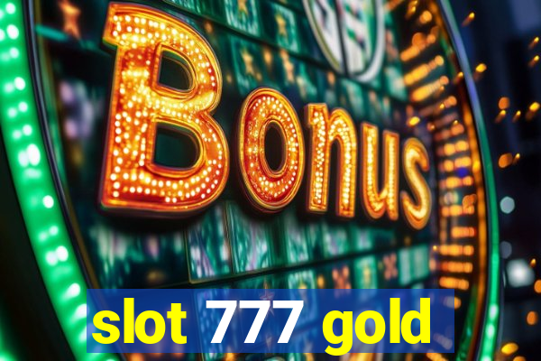 slot 777 gold