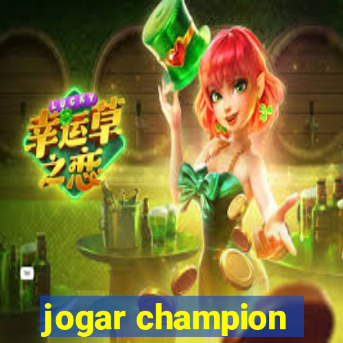 jogar champion