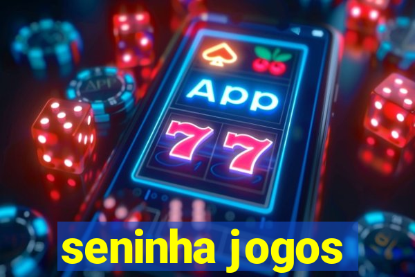 seninha jogos