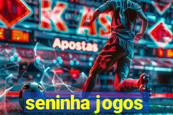 seninha jogos