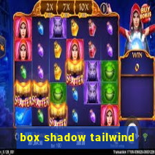 box shadow tailwind