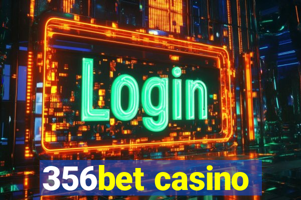 356bet casino