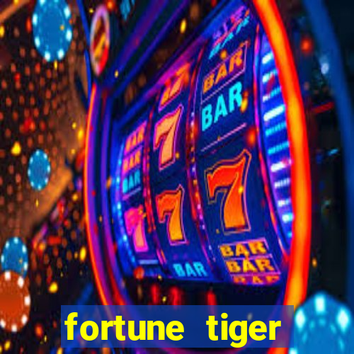 fortune tiger depósito mínimo 1 real