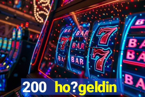 200 ho?geldin bonusu casino