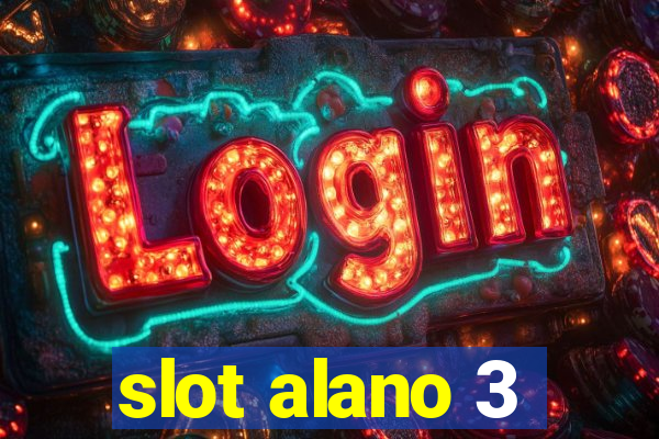 slot alano 3