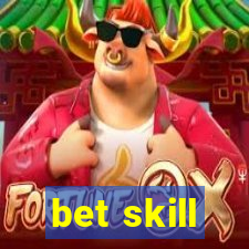 bet skill