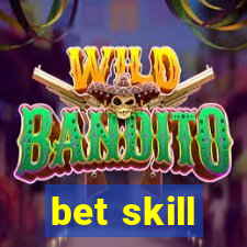 bet skill