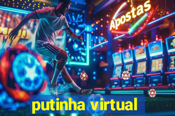 putinha virtual