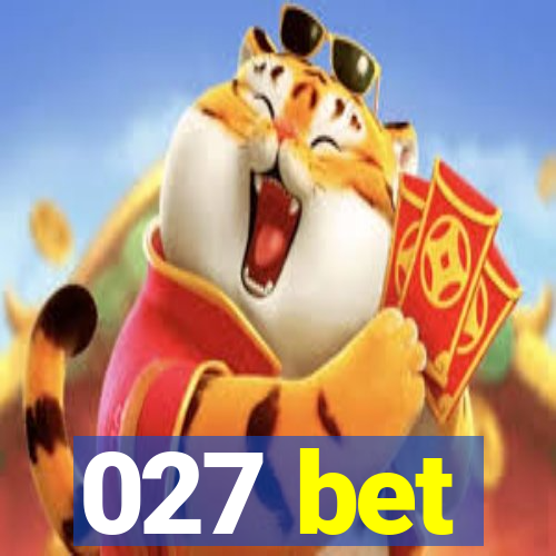 027 bet