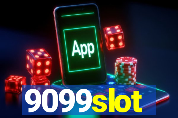 9099slot