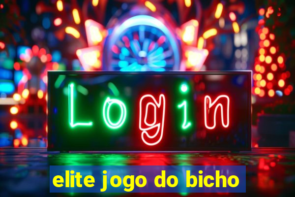 elite jogo do bicho