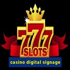 casino digital signage