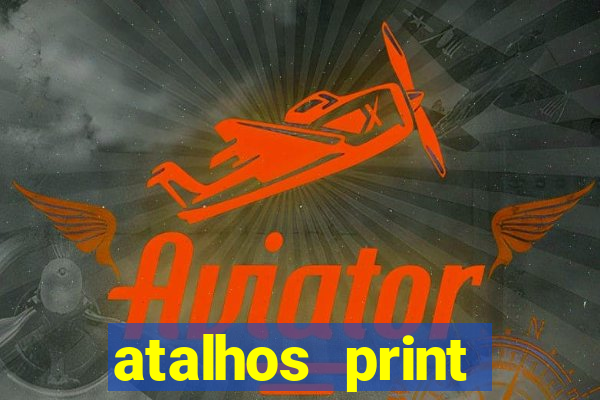 atalhos print screen windows