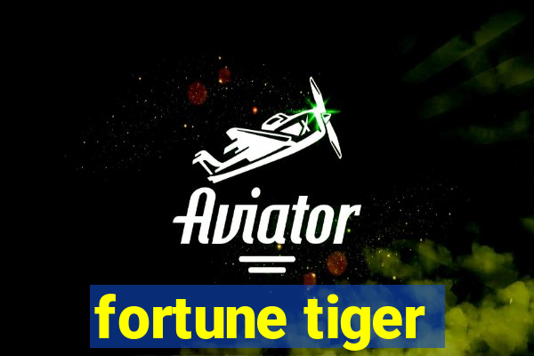 fortune tiger