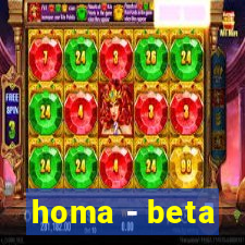 homa - beta