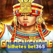 bilhetes bet365