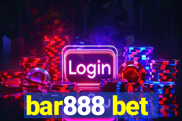 bar888 bet