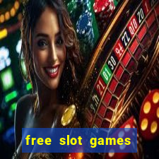 free slot games for free