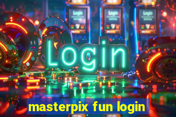 masterpix fun login