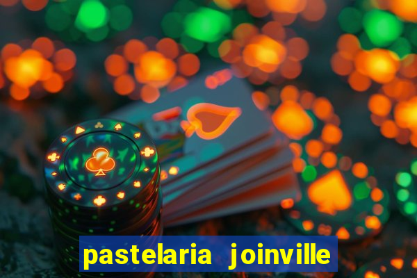 pastelaria joinville zona sul