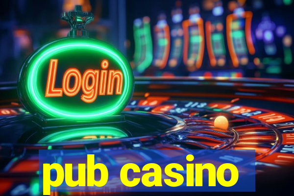 pub casino