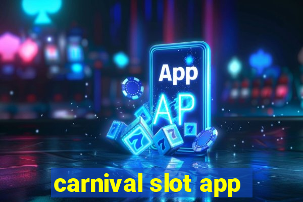 carnival slot app