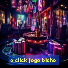 o click jogo bicho