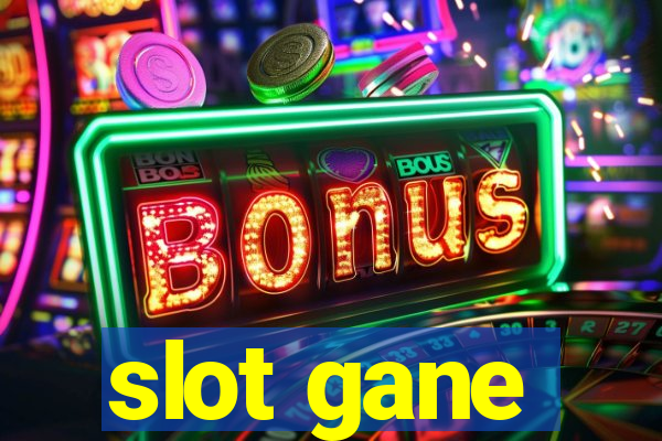 slot gane