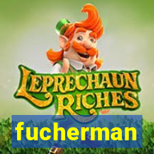 fucherman