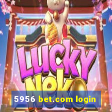 5956 bet.com login