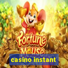 casino instant