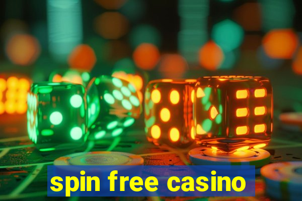 spin free casino