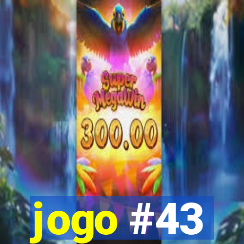 jogo #43