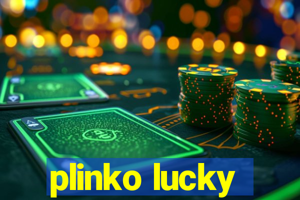 plinko lucky