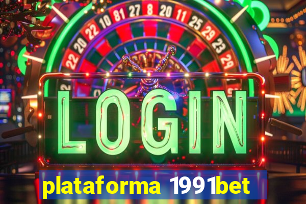 plataforma 1991bet