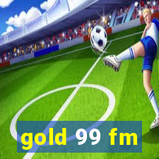 gold 99 fm