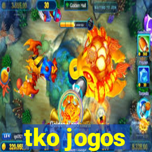 tko jogos