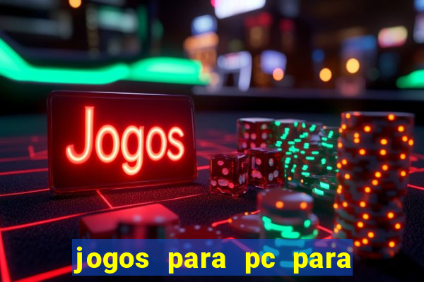 jogos para pc para windows 7