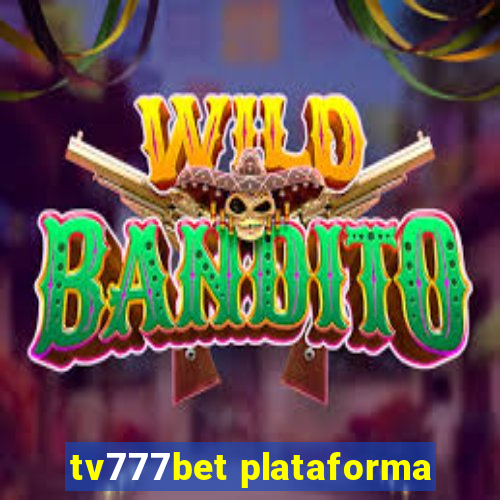 tv777bet plataforma