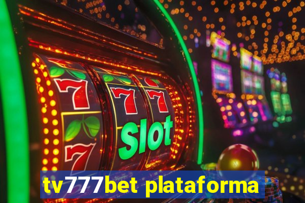 tv777bet plataforma