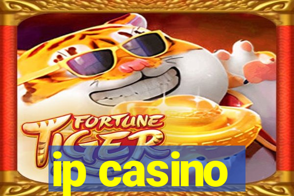 ip casino