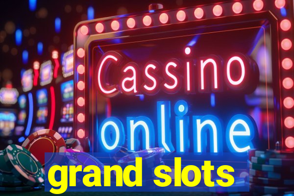 grand slots