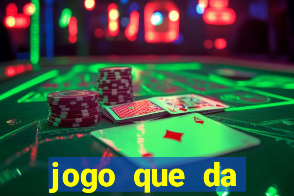 jogo que da dinheiro de verdade sem precisar depositar