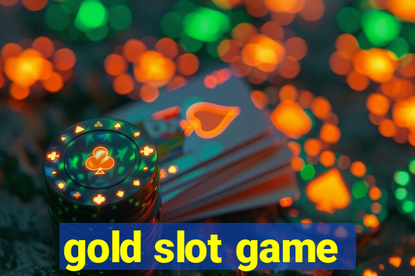 gold slot game