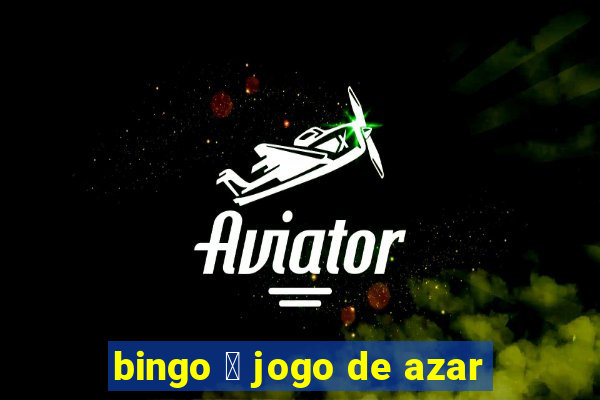 bingo 茅 jogo de azar