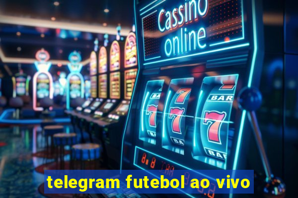 telegram futebol ao vivo