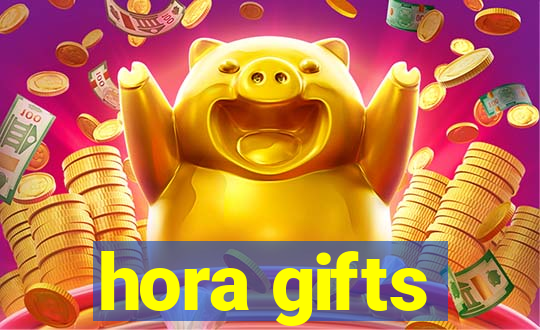 hora gifts